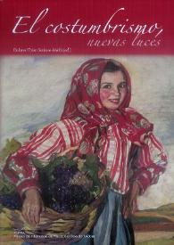 El costumbrismo, nuevas luces / dirección de Dolores Thion Soriano-Mollá | Biblioteca Virtual Miguel de Cervantes