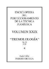 Volumen XXIX. Tremolología, Op.64
 / Luis Félix Parodi Ortega | Biblioteca Virtual Miguel de Cervantes