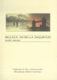 Belleza, mi bella inquietud / Valery Larbaud ; traducción de Mar i Cel Perera Valls ; revisado por Maribel Corbí Saëz | Biblioteca Virtual Miguel de Cervantes