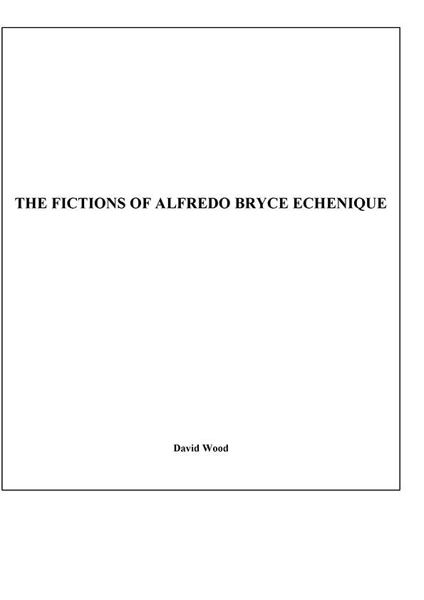 The fictions of Alfredo Bryce Echenique / David Wood | Biblioteca Virtual Miguel de Cervantes