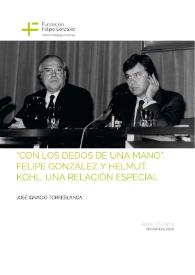 Más información sobre "Con los dedos de una mano". Felipe González y Helmut Kohl: una relación especial / José Ignacio Torreblanca
