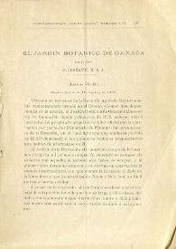 Más información sobre El jardín botánico de Oaxaca / por el prop. C. Conzatti, M. S. A.