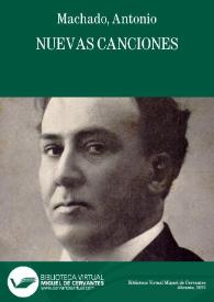 Más información sobre Nuevas canciones / Antonio Machado
