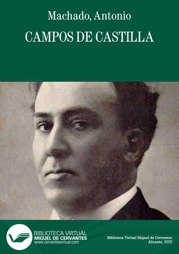 Campos de Castilla / Antonio Machado  | Biblioteca Virtual Miguel de Cervantes