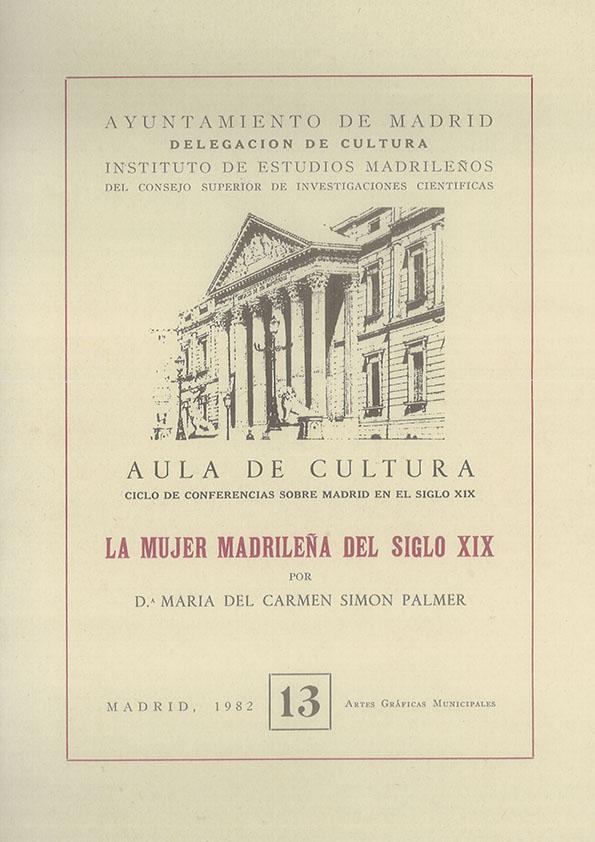 La mujer madrileña del siglo XIX / María del Carmen Simón Palmer | Biblioteca Virtual Miguel de Cervantes
