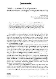 Portada:La ética como estética del presente (De la formación ideológica de Miguel Hernández)  / Jorge Urrutia