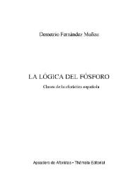 La lógica del fósforo. Claves de la aforística española / Demetrio Fernández Muñoz | Biblioteca Virtual Miguel de Cervantes