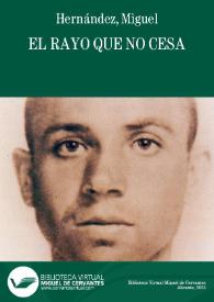 El rayo que no cesa / Miguel Hernández | Biblioteca Virtual Miguel de Cervantes