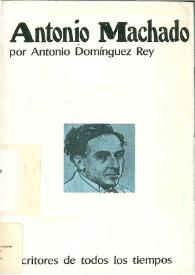 Más información sobre Antonio Machado / Antonio Domínguez Rey