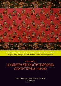  La narrativa peruana contemporánea. Cuento y novela (1920-2000). Volumen 5 / Jorge Marcone y José Alberto Portugal, coordinadores | Biblioteca Virtual Miguel de Cervantes