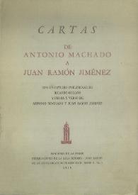 Más información sobre Cartas de Antonio Machado a Juan Ramón Jiménez / con un estudio preliminar de Ricardo Gullón y prosa y verso de Antonio Machado y Juan Ramón Jiménez