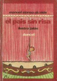Más información sobre El país sin risa y cuatro piezas más (Teatro para niños) / Manuel Alonso Alcalde ; ilustraciones Jalón