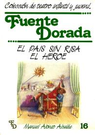 Más información sobre El país sin risa ; El héroe  / Manuel Alonso Alcalde ; [ilustraciones Jalón]