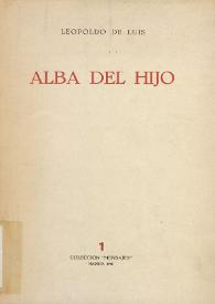 Más información sobre Alba del hijo / Leopoldo de Luis