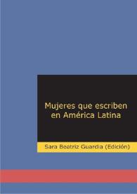 Portada:Mujeres que escriben en América Latina  / Sara Beatriz Guardia, edición y compilación 