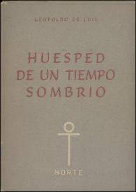 Más información sobre Huésped de un tiempo sombrío / Leopoldo de Luis