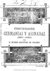 Más información sobre Comunidades, germanías y asonadas (1517-1522)  / por D. Eusebio Martínez de Velasco 