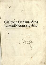 Cassiodori Clarissimi senatoris in Psalterium expositio  | Biblioteca Virtual Miguel de Cervantes