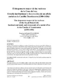 El despensero mayor de las raciones de la Casa del rey. Estudio institucional y documentos de un oficio curial en la Castilla Trastámara (1380-1456) / Francisco de Paula Cañas Gálvez | Biblioteca Virtual Miguel de Cervantes