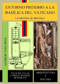 Portada:Entorno próximo a la Basílica del Vaticano. Un laberinto de laberintos / Alfredo Vera Boti