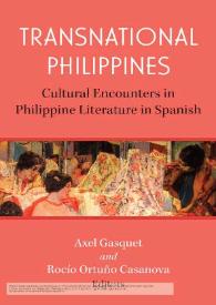 Portada:Transnational Philippines: Cultural Encounters in Philippine Literature in Spanish / edited by Axel Gasquet and Rocío Ortuño Casanova