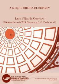 Más información sobre A lo que obliga el ser rey / Luis Vélez de Guevara ; segunda edición crítica y anotada (versión digital) de William R. Manson, C. George Peale [et al.]