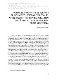 Portada:\"Nada humano me es ajeno\": el cosmopolitismo de León el Africano en su representación del África de la Temprana Edad Moderna  / Steven Hutchinson