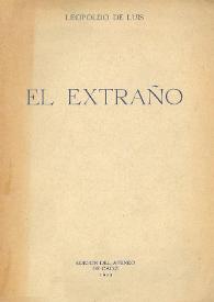 El extraño / Leopoldo de Luis | Biblioteca Virtual Miguel de Cervantes