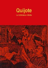 Portada:Quijote. La biblioteca infinita / prólogo José Manuel Lucía Megías ; presentación Amparo Navarro Faure