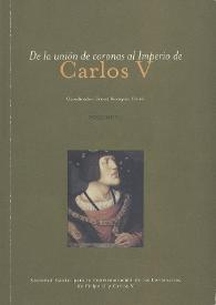 Más información sobre De la unión de Coronas al Imperio de Carlos V : Congreso Internacional, Barcelona, 21-25 de febrero de 2000. Volumen I / coordinador Ernest Belenguer Cebriá