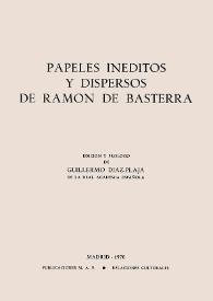Papeles inéditos y dispersos de Ramón de Basterra / edición y prólogo de Guillermo Díaz-Plaja | Biblioteca Virtual Miguel de Cervantes