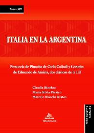 Italia en la Argentina : presencia de Pinocho de Carlo Collodi y Corazón de Edmundo de Amicis, dos clásicos de la LIJ / Claudia Sánchez ; María Silvia Persico ; Marcelo Bianchi Bustos ; editado por María Fernanda Macimiani | Biblioteca Virtual Miguel de Cervantes