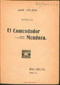 Más información sobre Obras completas de Juan Valera.Tomo 7. El comendador Mendoza : novelas / Juan Valera