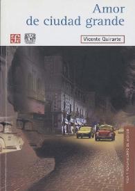 Más información sobre Amor de ciudad grande [Fragmento] / Vicente Quirarte
