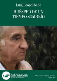 Más información sobre Huésped de un tiempo sombrío / Leopoldo de Luis
