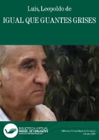 Más información sobre Igual que guantes grises / Leopoldo de Luis