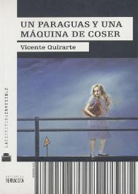 Más información sobre Un paraguas y una máquina de coser / Vicente Quirarte
