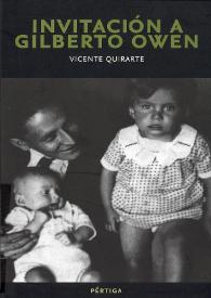 Más información sobre Invitación a Gilberto Owen / Vicente Quirarte