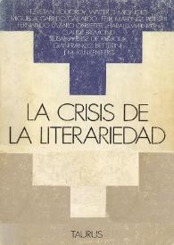 Más información sobre La crisis de la literariedad : [selección de trabajos presentados al I Congreso Internacional sobre Semiótica e Hispanismo] / [compilados por] Miguel A. Garrido Gallardo