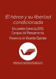 Más información sobre El héroe y su libertad condicionada