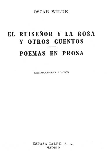 El ruiseñor y la rosa y otros cuentos ; Poemas en prosa | Biblioteca  Virtual Miguel de Cervantes
