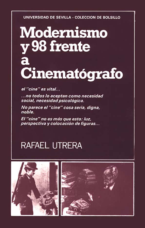 Modernismo y 98 frente a Cinematógrafo | Biblioteca Virtual Miguel de  Cervantes